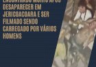 Turista de Santos é encontrado morto após desaparecer em Jericoacoara e ser filmado sendo carregado por vários homens