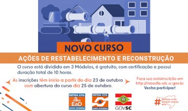 Defesa Civil lança curso de “Restabelecimento e reconstrução” para dar continuidade a capacitação em Gestão de Desastres
