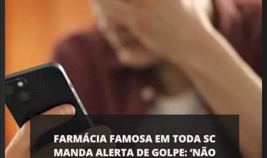 Farmácia famosa em toda SC manda alerta de golpe: ‘não fazemos sorteio’