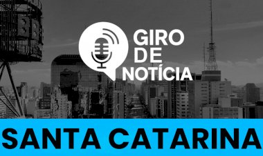 GIRO DE NOTÍCIAS 05/01/2026: SANTA CATARINA