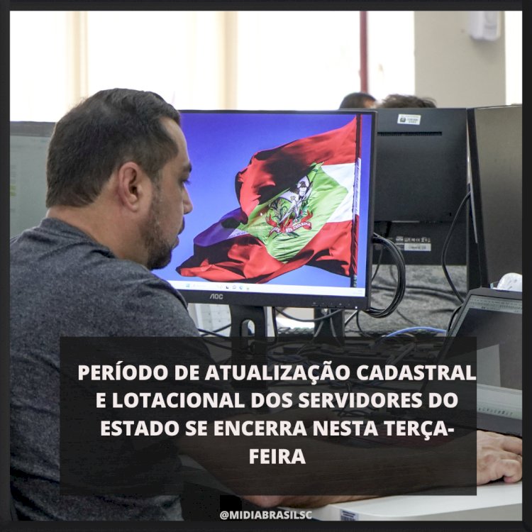 Período de atualização cadastral e lotacional dos servidores do Estado se encerra nesta terça-feira